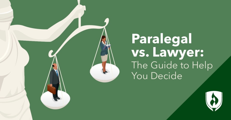 Paralegal Vs. Lawyer：帮助您决定的指南|拉斯穆森大学